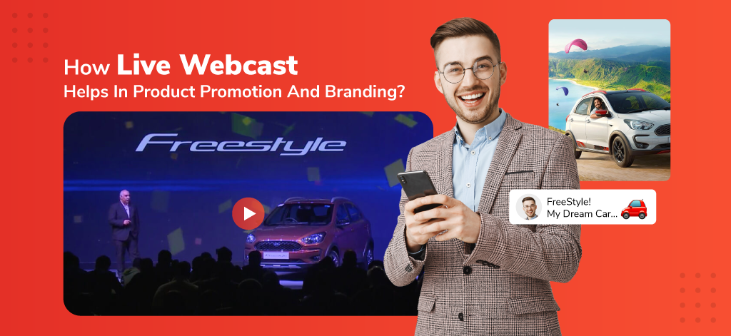 How Live Webcast Helps In Product Promotion And Branding?