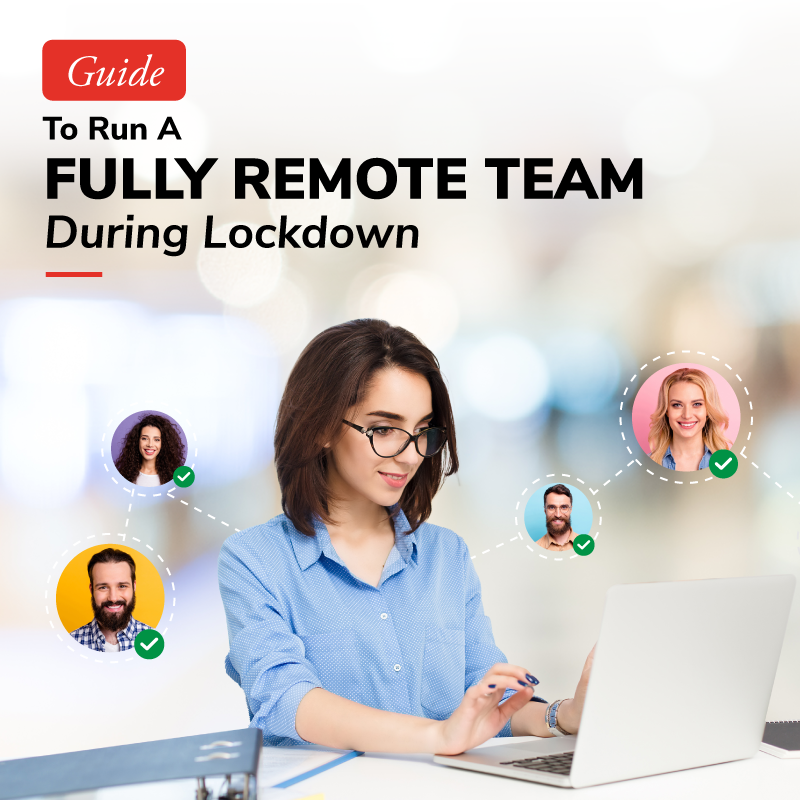 Guide-To-Run-A-Fully-Remote-Team-During-Lockdown_01