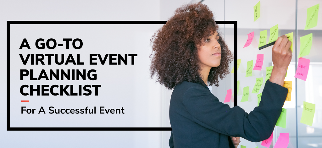A Go-to Virtual Event Planning Checklist For A Successful Event