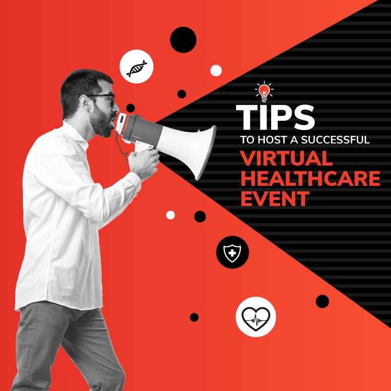Tips to Host a Successful Hybrid/Virtual Healthcare Event