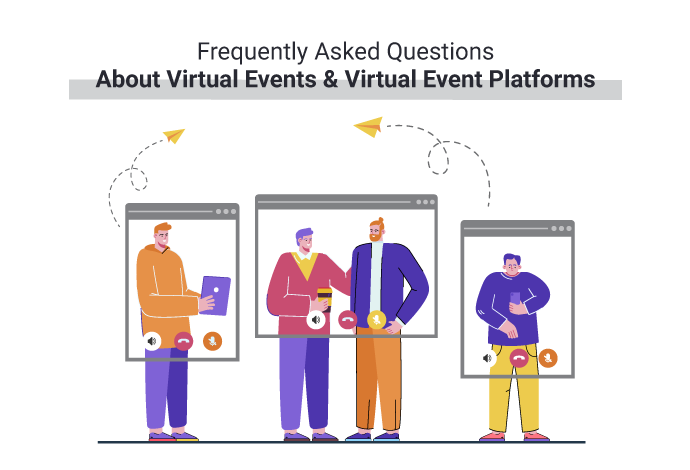 Questions About Virtual Events & Virtual Event Platforms