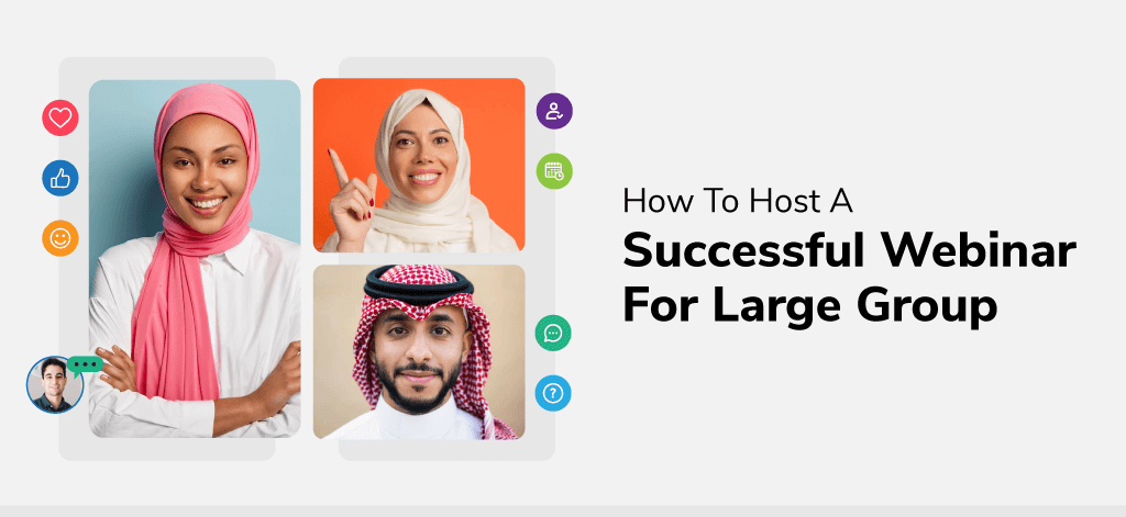 How to Host a Successful Webinar for Large Group