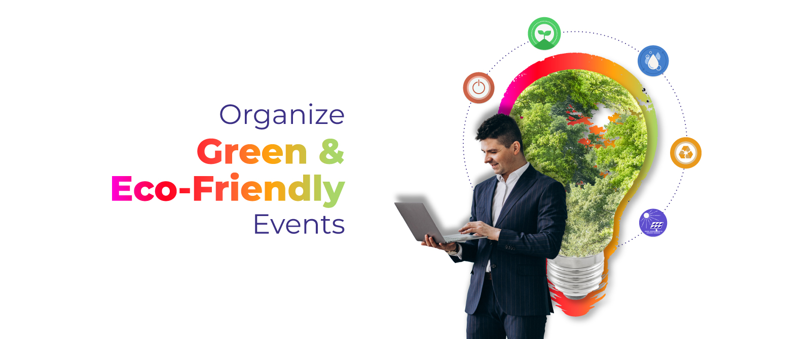 How to Make Your Events More Eco-Friendly & Sustainable?
