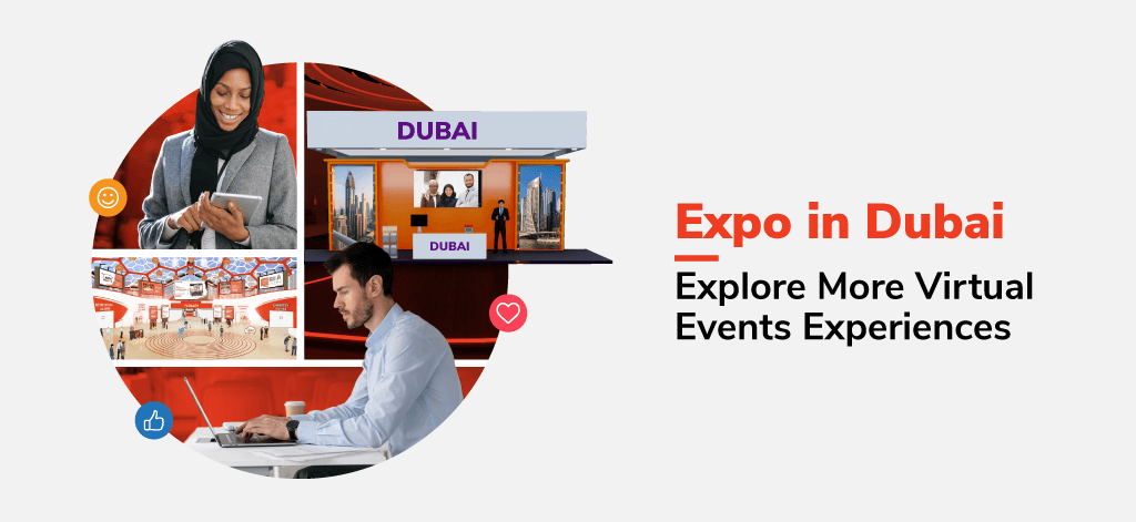 Expo in Dubai: Explore More Virtual Events Experiences