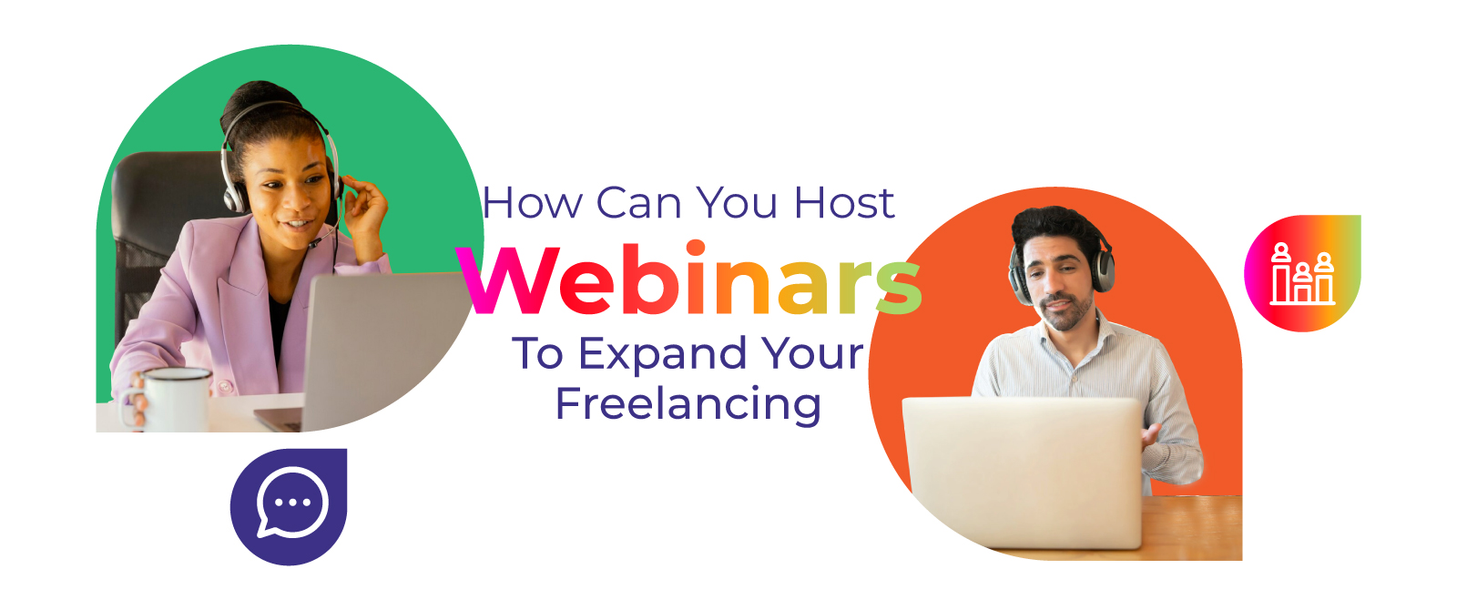 How Can You Host Webinars to Expand Your Freelancing