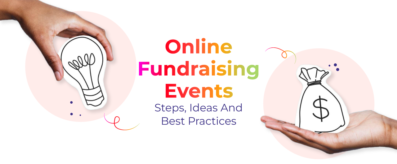 5 Steps To Hosting Online Fundraising Event (Best Practices)