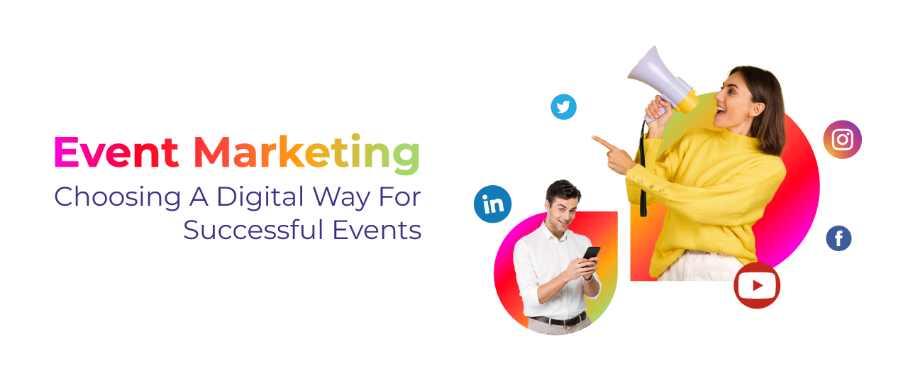 Event Marketing: Everything you Need to Know