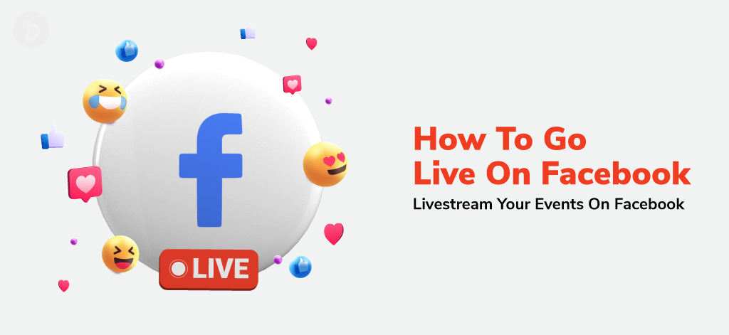 How to Go Live on Facebook: Livestream Your Events on Facebook