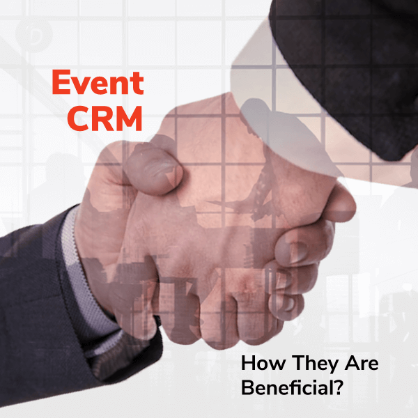 Event CRM and its Benefits