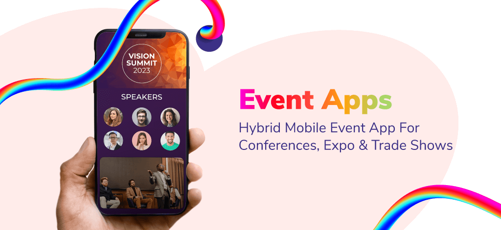 Event Apps: Hybrid Mobile Event App for Conferences, Expo & Trade Shows