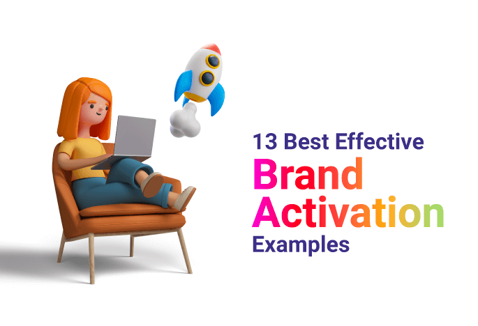 Best Effective Brand Activation Examples