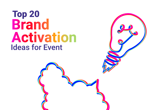 Top 20 Brand Activation Ideas For Event