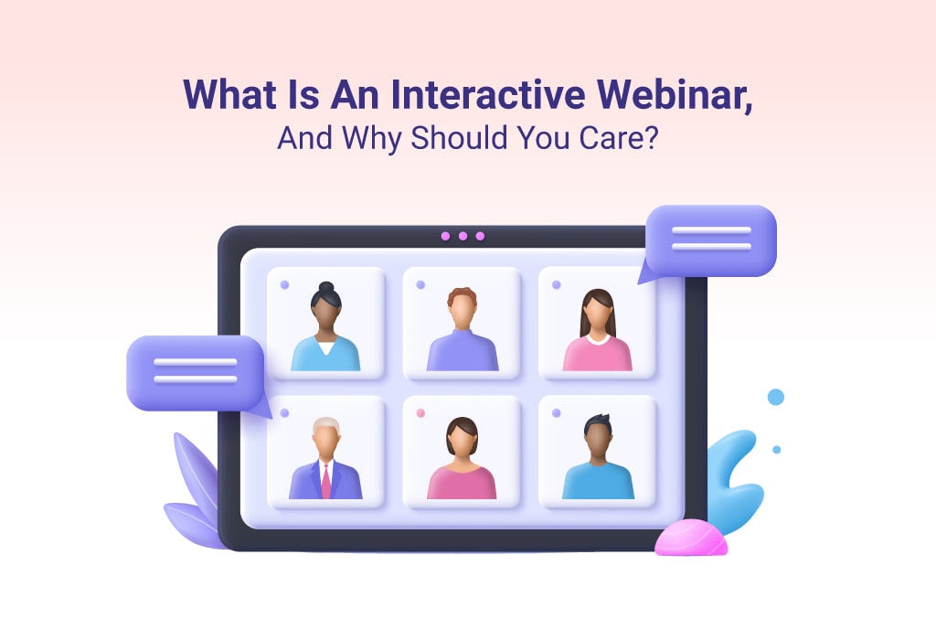 Interactive Webinar