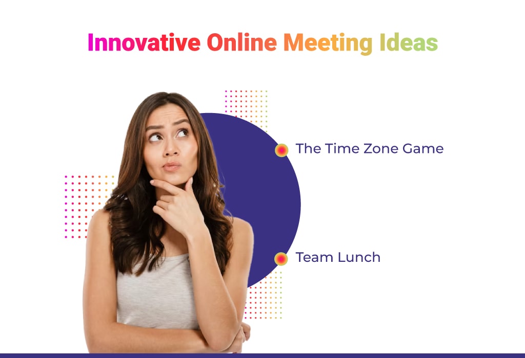 Innovative Online Meeting Ideas