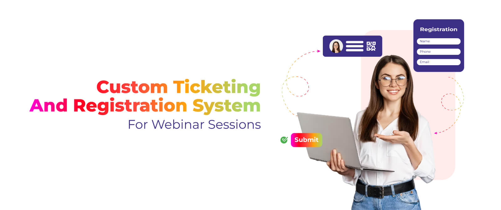 Custom Ticketing and Registration System for Webinar Sessions