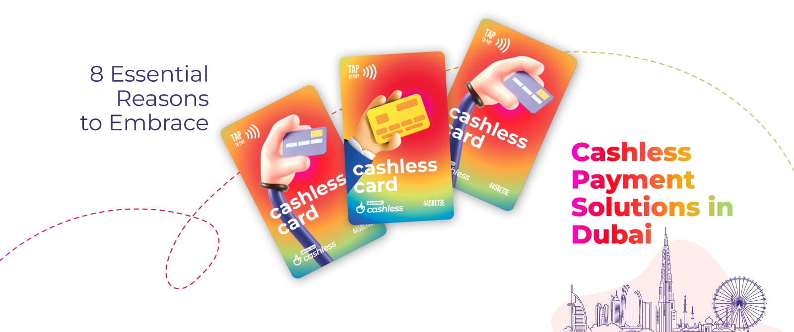 8 Essential Reasons to Embrace Cashless Payment Solutions in Dubai