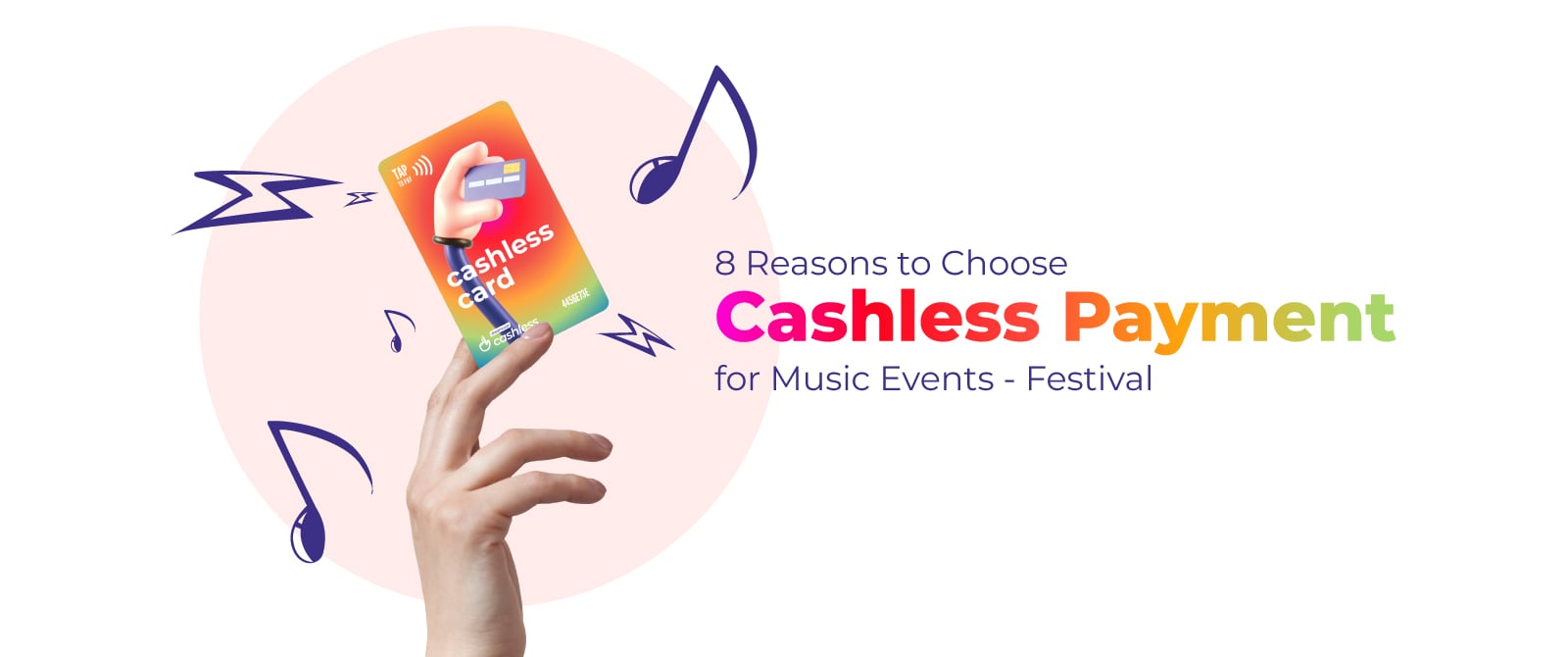 8 Reasons to Choose Cashless Payment for Music Events and Festival