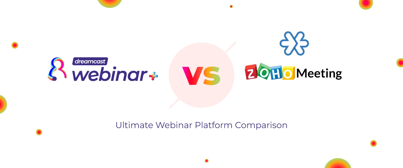 DC Webinar Plus vs Zoho Meeting: Ultimate Webinar Platform Comparison