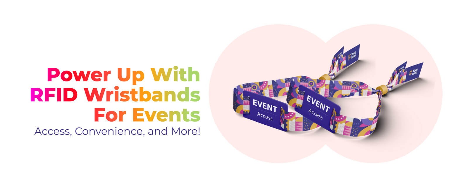 Power Up With RFID Wristbands For Events: Access, Convenience, and More!