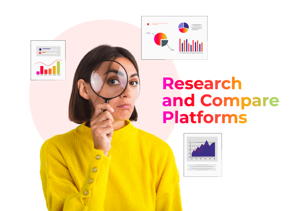 Research and Compare Platforms