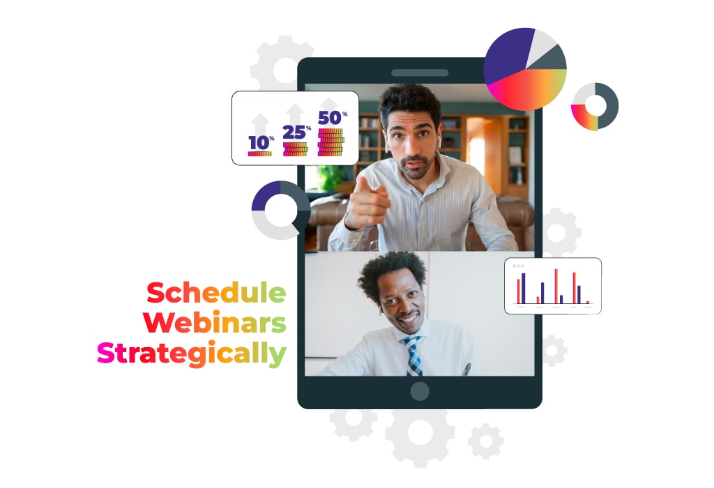 Schedule Webinars Strategically 