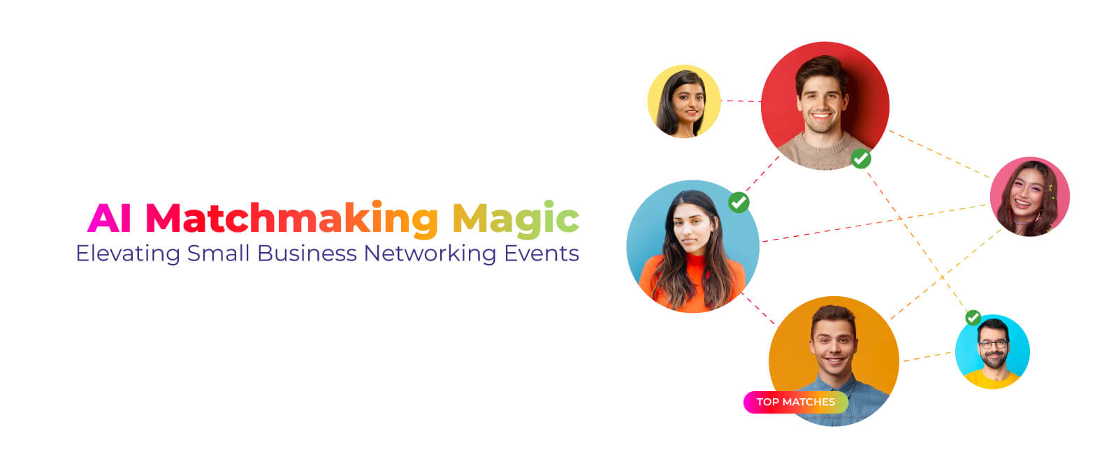 AI Matchmaking Magic: Elevating Small Business Networking Events