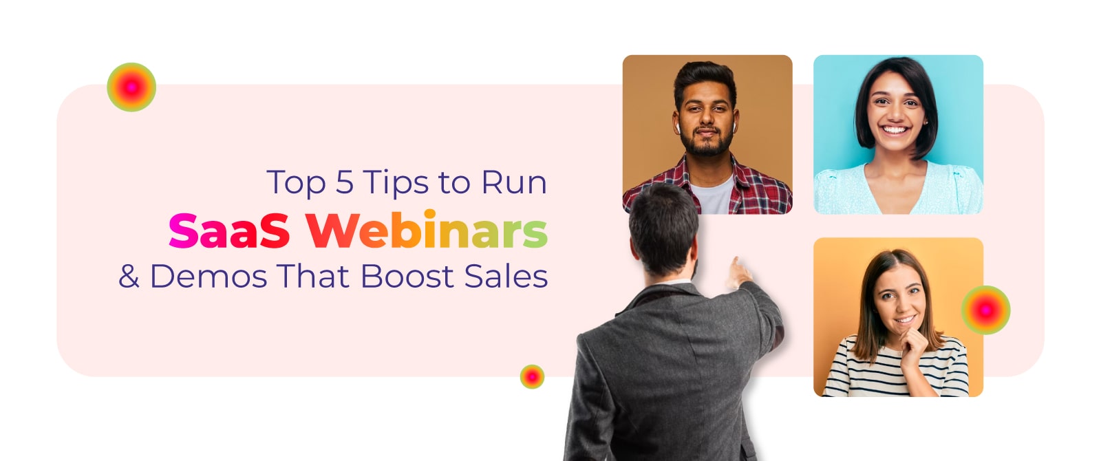 Top 5 Tips to Host SaaS Webinars & Demos That Boost Sales