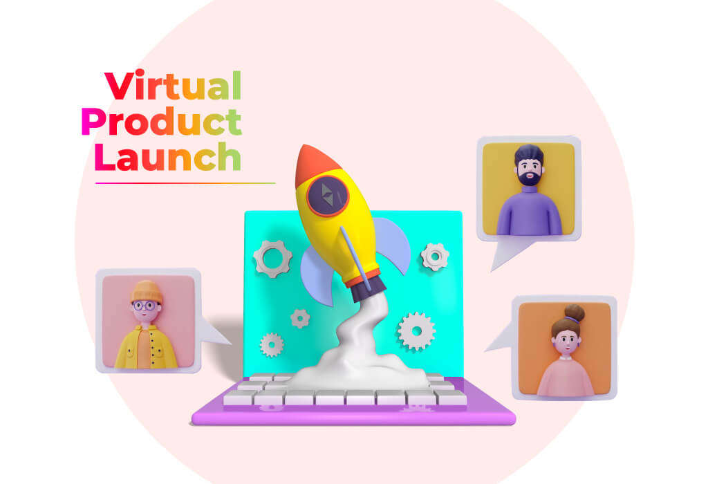 Host Virtual Product Launch Event