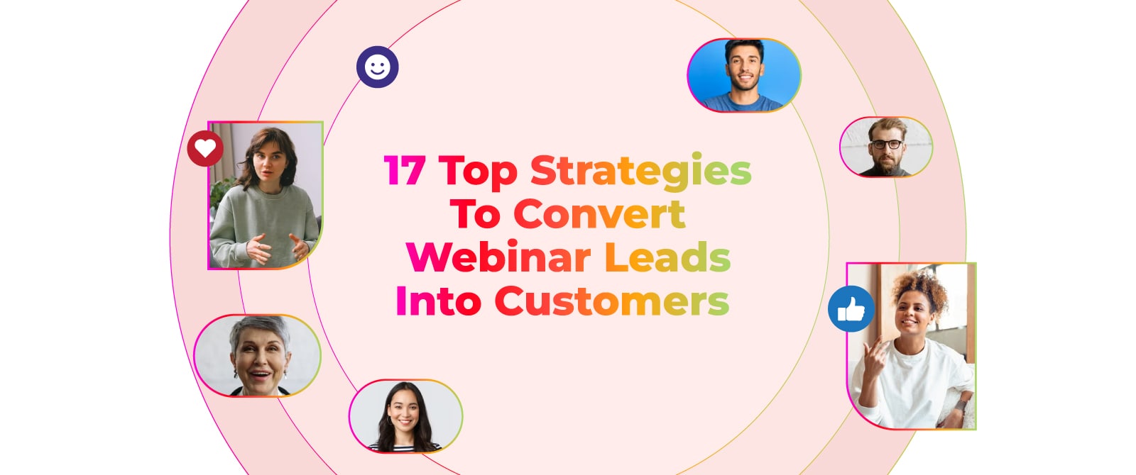 17 Top Strategies to Convert Webinar Leads into Customers
