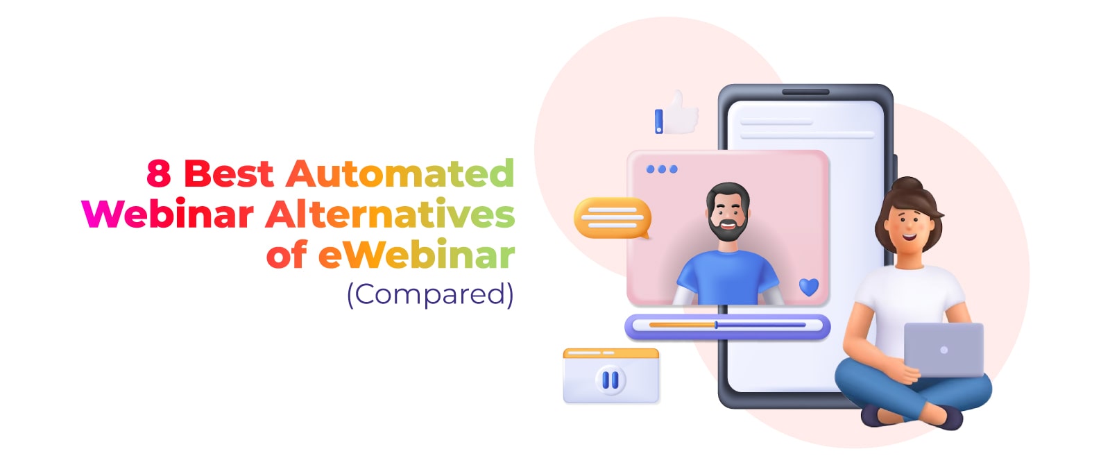 8 Best Automated Webinar Alternatives of eWebinar (Compared)