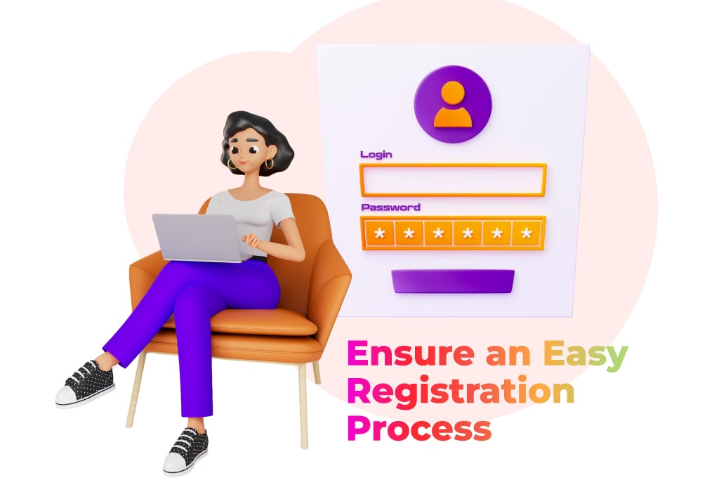 Easy Registration Process