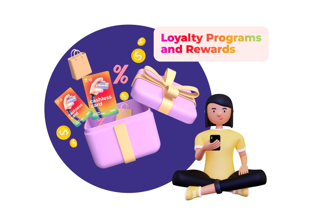 Loyalty Programs and Rewards