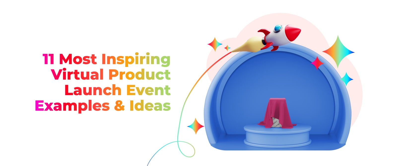 11 Most Inspiring Virtual Product Launch Event Examples And Ideas 11 Most Inspiring Virtual Product Launch Event Examples And Ideas