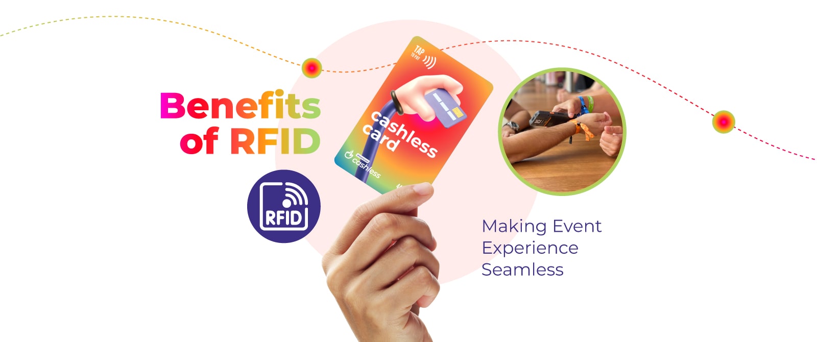 Benefits of RFID for Events: Making Event Experience Seamless