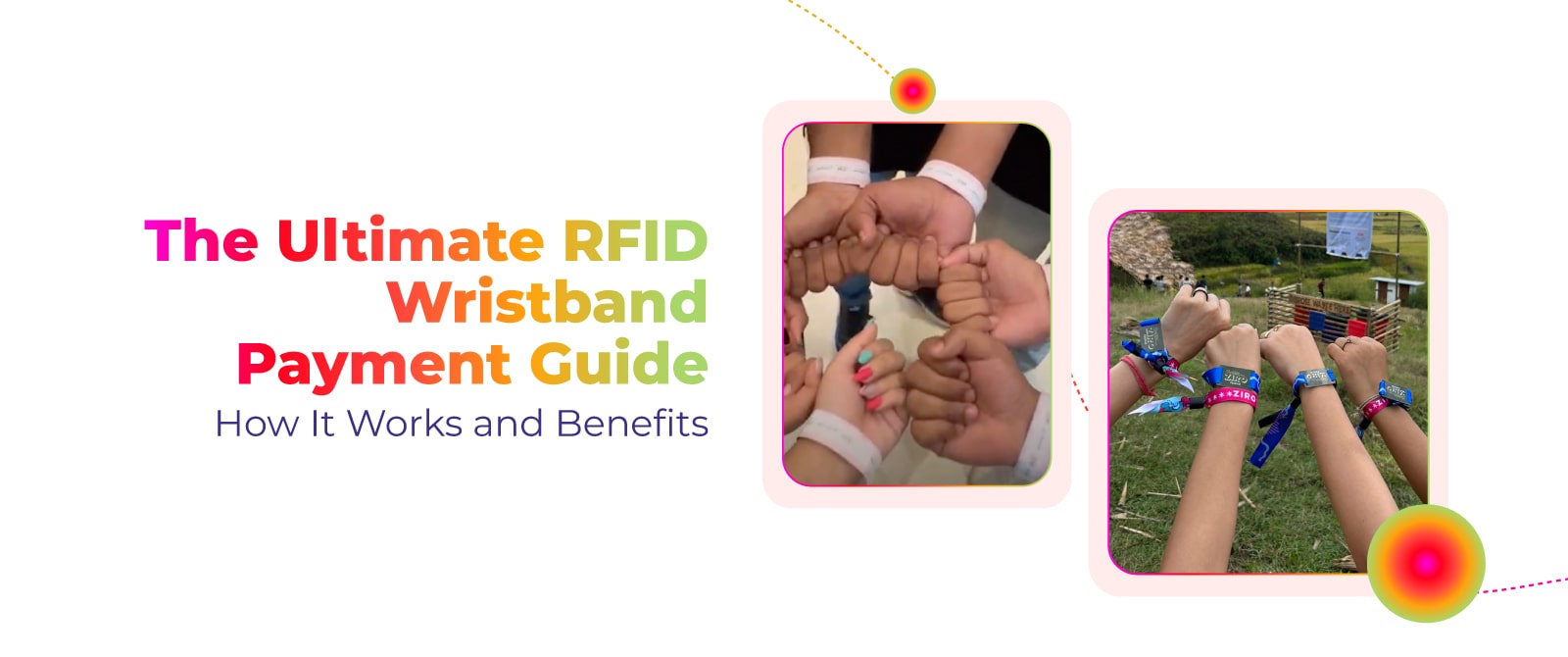 The Ultimate RFID Wristband Payment Guide: How It Works and Benefits