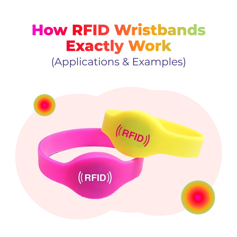 RFID Wristbands and Bracelets