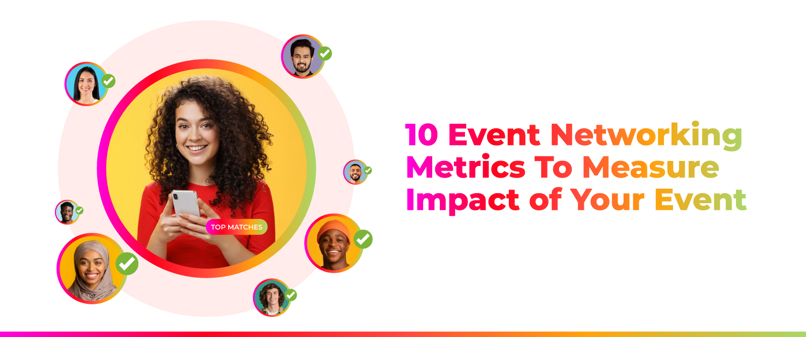 10 Event Networking Metrics To Measure Impact of Your Event