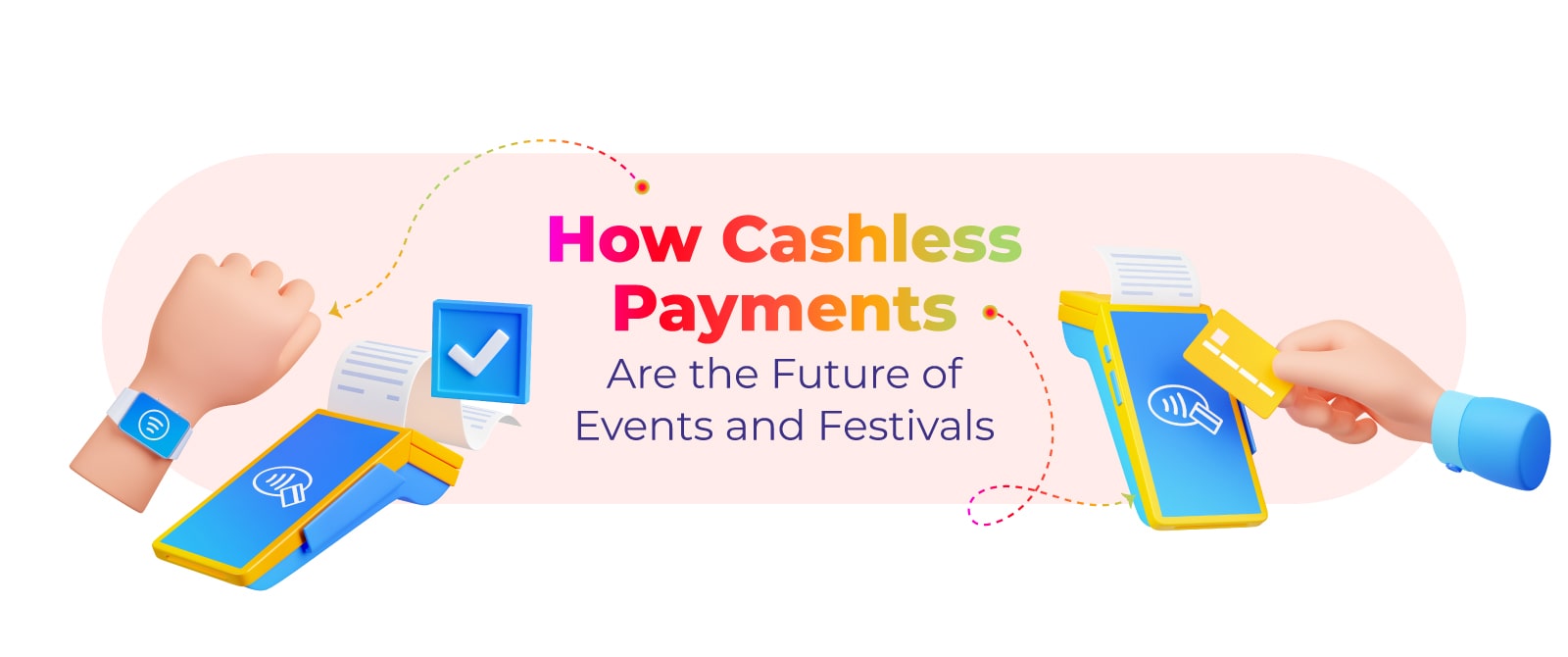 How Cashless Payments Are the Future of Events and Festivals