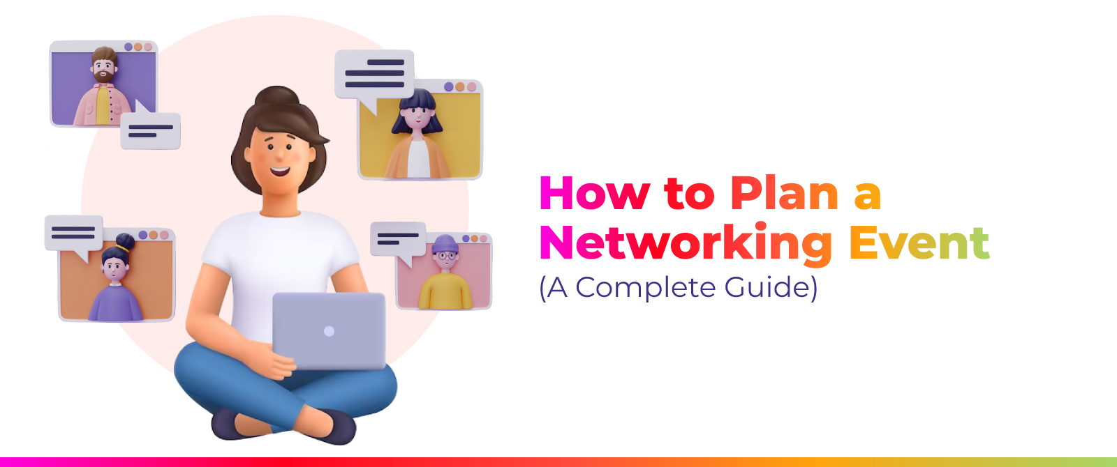 How to Plan a Networking Event (A Complete Guide)
