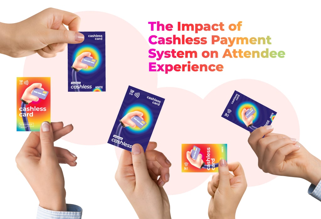 Cashless Payment System on Attendee Experience