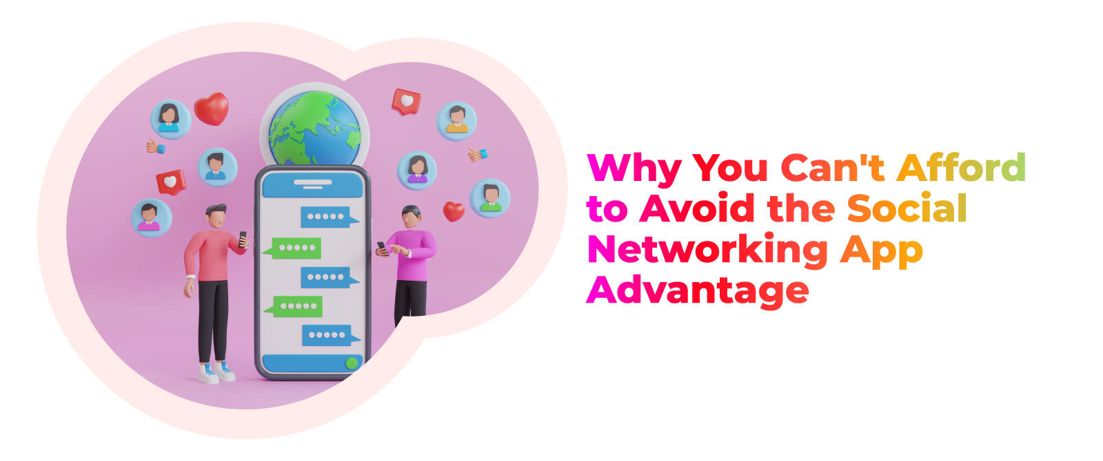 Why You Can’t Afford to Avoid the Social Networking App Advantage