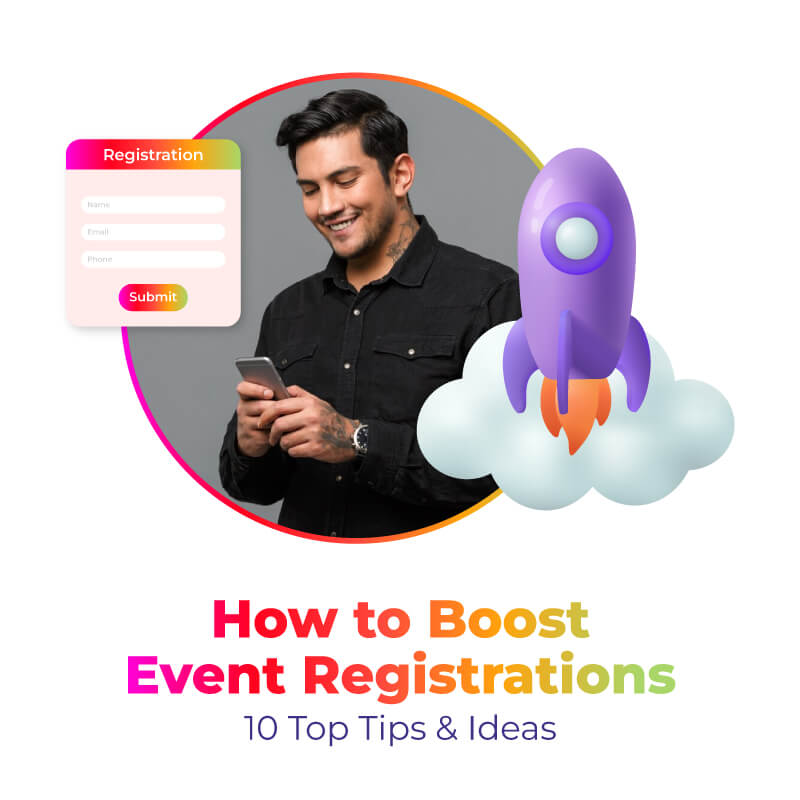 How to Boost Event Registrations