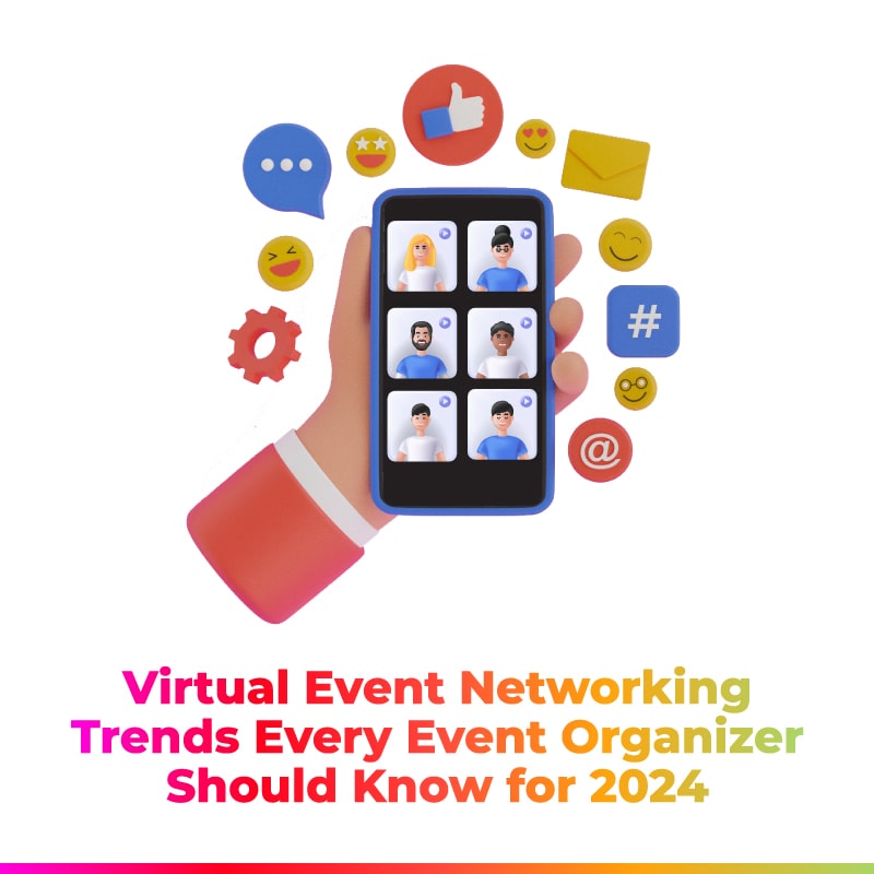 Virtual Event Networking Trends