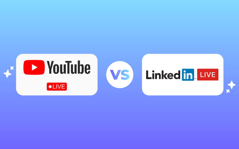 YouTube Live vs LinkedIn Live