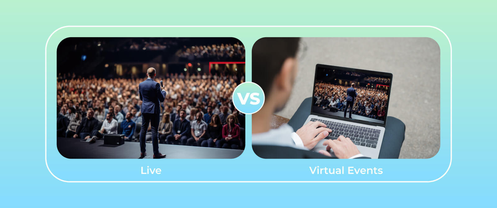 Live Vs. Virtual Events: Exploring Pros, Cons, Top Considerations, and Beyond