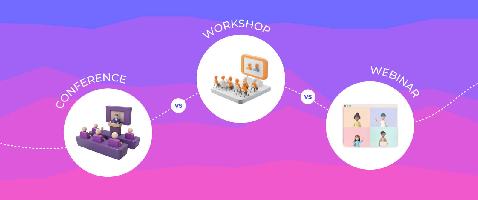 Conference Vs. Workshop Vs. Webinar: Which One Should You Host?