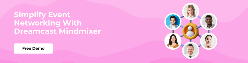 Simplify Event Networking With Dreamcast Mindmixer 