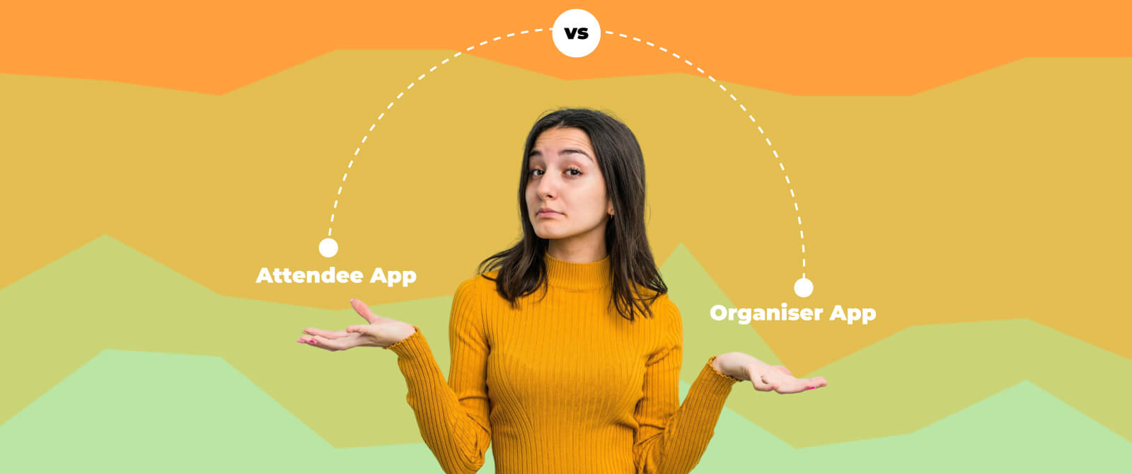Attendee App vs Organizer App: What’s the Difference & Why It Matters?
