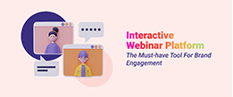 Interactive Webinar Platform The Must have Tool for Brand Engagement min
